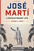José Martí A Revolutionary Life